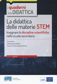 Didattica delle materie stem - insegnare le discipline scientifiche nella scuola secondaria 
