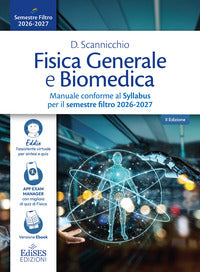 Fisica generale e biomedica - manuale conforme al syllabus per il semestre filtro 2026-2027 