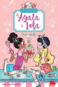 Creazioni di agata e lola - come sorelle 