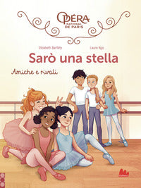 Saro' una stella - amiche e rivali 
