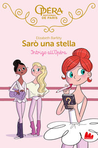 Saro' una stella - intrigo all'opera 