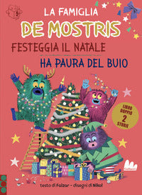 Famiglia de mostris festeggia il natale - ha paura del buio 