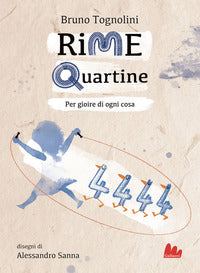 Rime quartine - per gioire di ogni cosa 