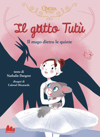 Gatto tutu' - il mago dietro le quinte 