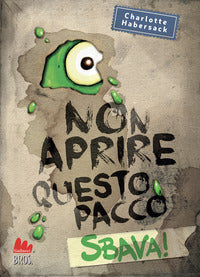 Non aprire questo pacco - sbava 