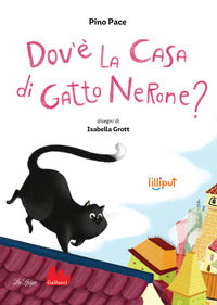 Dov'e' la casa di gatto nerone ? 