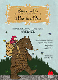 Com'e' andata veramente tra mascia e orso 