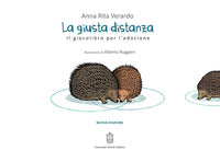 Giusta distanza - il giocolibro per l'adozione 