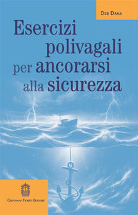 Esercizi polivagali per ancorarsi alla sicurezza 