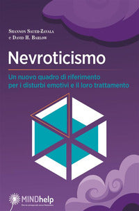 Nevroticismo - un nuovo quadro di riferimento per i disturbi emotivi e il loro trattamento 