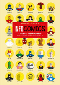 Infocomics - i segreti dei supereroi e degli altri personaggi dei fumetti 