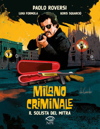 Milano criminale - il solista del mitra 