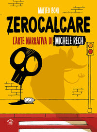 Zerocalcare - l'arte narrativa di michele rech 