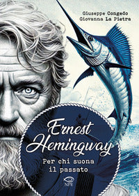 Ernest hemingway - per chi suona il passato 