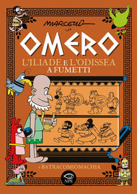 Omero - l'iliade e l'odissea a fumetti 