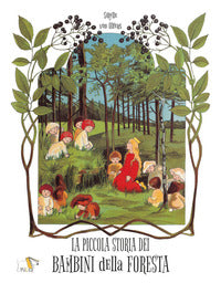 Piccola storia dei bambini della foresta 