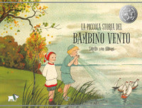Piccola storia del bambino vento 