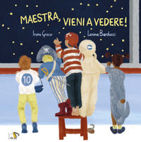 Maestra vieni a vedere 
