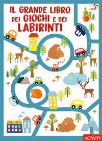 Grande libro dei giochi e dei labirinti 