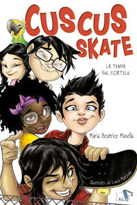 Cuscus skate - la tenda sul cortile 