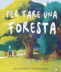Per fare una foresta 