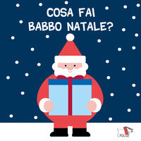 Cosa fai babbo natale? 