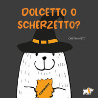 Dolcetto o scherzetto ? 