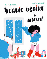 Voglio uscire a giocare ! 