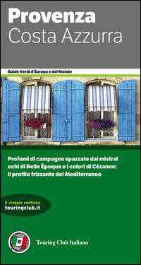 Provenza e costa azzurra - guide verdi 2016 
