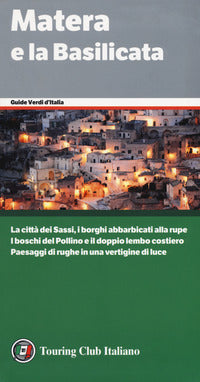 Matera e la basilicata - guide verdi d'italia 2018 