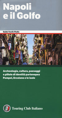 Napoli e il golfo - guide d'italia 2019 