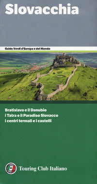 Slovacchia - guide verdi d'europa e del mondo 2019 