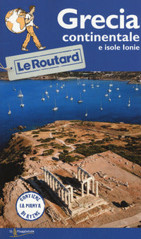 Grecia continetale e isole ionie - routard 2019 