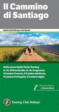 Cammino di santiago - guide verdi d'europa e del mondo 2020 