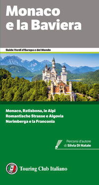 Monaco e la baviera - guide verdi d'europa 2020 