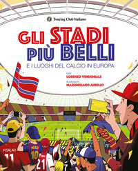 Stadi piu' belli e i luoghi del calcio in europa 