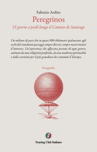 Peregrinos - 33 giorni a piedi lungo il camino de santiago 