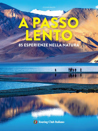 A passo lento - 85 esperienze nella natura 