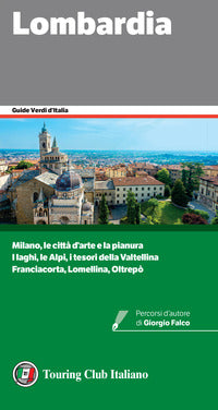 Lombardia - guide verdi d'italia 2021 