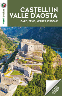 Castelli in valle d'aosta - vard fenis verres issogne 
