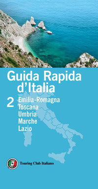 Guida rapida d'italia 2 - emilia romagna toscana umbria marche lazio