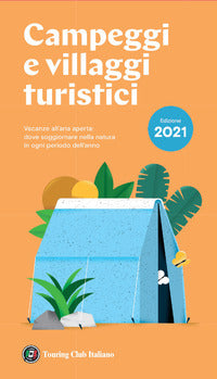 Campeggi e villaggi turistici 2021 