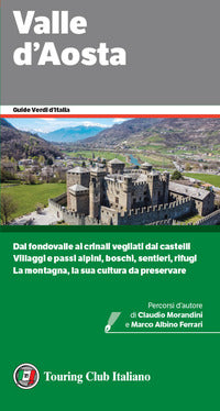 Valle d'aosta - le guide verdi d'italia 2022 
