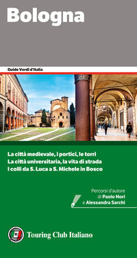 Bologna - guide verdi d'italia 2022 