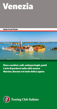 Venezia - guide verdi d'italia 2022 
