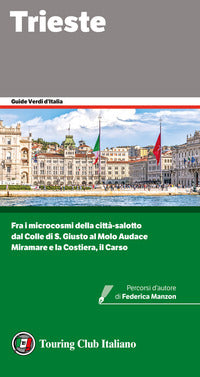 Trieste - guide verdi d'italia 2022 