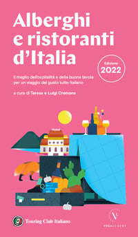 Alberghi e ristoranti d'italia 2022 