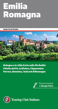 Emilia romagna - guide verdi d'italia 2023 