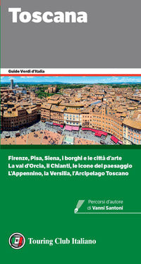 Toscana - guide verdi d'italia 2023 