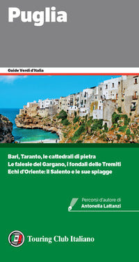 Puglia - guide verdi d'italia 2023 